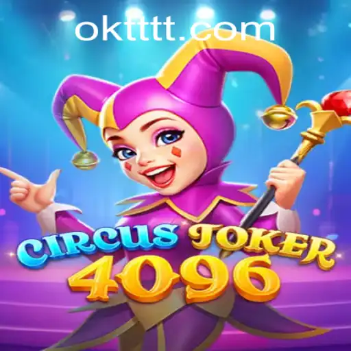 Exploring the Fascinating World of CircusJoker4096 - The Ultimate Gaming Journey