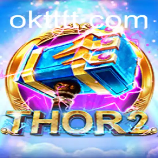 Exploring the Epic World of Thor2: A Journey into the Realm with 'ok tt'
