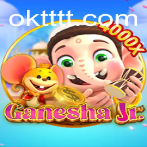 Exploring GaneshaJr: The Fascinating World of 'ok tt'